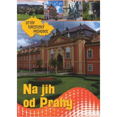 Na jih od Prahy Ottův turistický průvodce CZ
