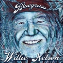 Nelson Willie - Bluegrass CD