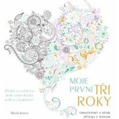 Moje první tři roky