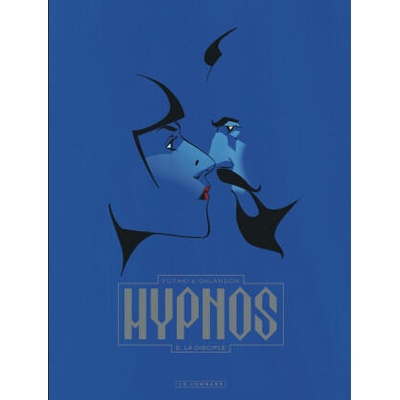 Hypnos - Tome 2 - La Disciple | Galandon Laurent