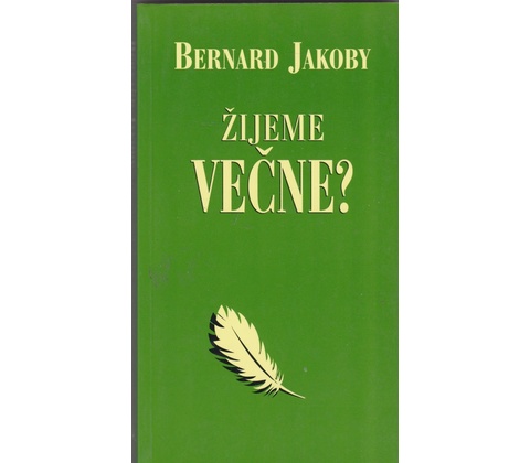 Žijeme večne?