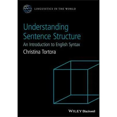Understanding Sentence Structure - An Introduction to English Syntax | Christina Tortora