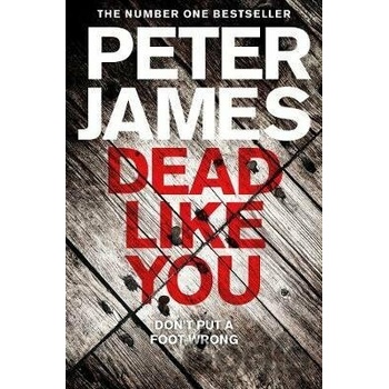 Dead Like You - Peter James