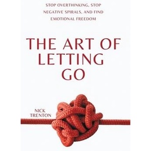 The Art of Letting Go (ISBN: 9781647435073)