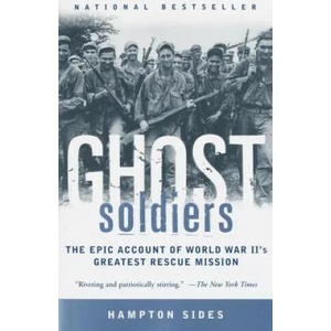 Ghost Soldiers | Hampton Sides (ISBN: 9780385495653)