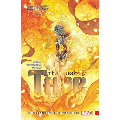 Mighty Thor Vol. 5: The Death Of The Mighty Thor Aaron JasonPaperback / softback