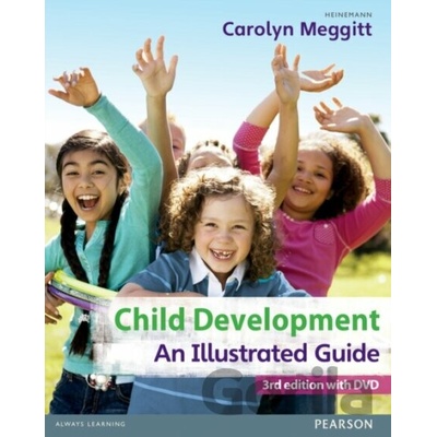 Child Development: An Illustrated Guide: Birt... - Carolyn Meggitt