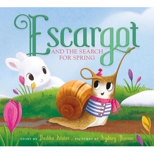 Escargot and the Search for Spring | Sydney Hanson (ISBN: 9780374314279)
