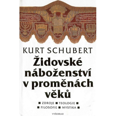 Židovské náboženství v proměnách věků - Kurt Schubert