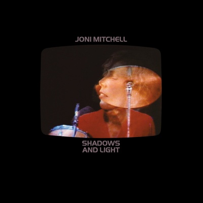 Joni Mitchell - Shadows And Light (2 LP) (0603497826711)