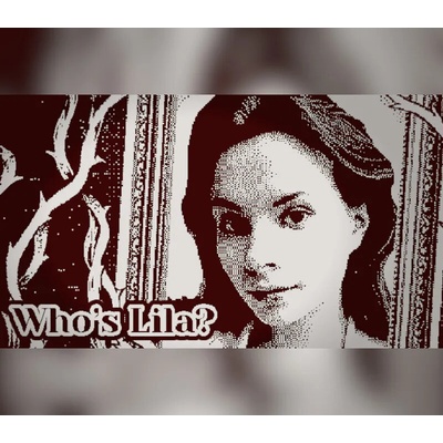 Who's Lila?