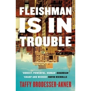 Fleishman Is in Trouble | Taffy Brodesser-Akner (ISBN: 9781472267078)