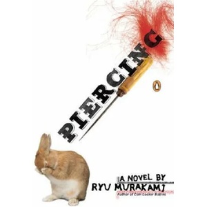 Piercing | Ryu Murakami, Ralph McCarthy (ISBN: 9780143038634)