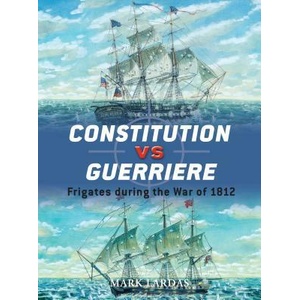 Constitution vs Guerriere | Mark Lardas (ISBN: 9781846034343)