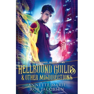 Hellbound Guilds & Other Misdirections (ISBN: 9781988153575)