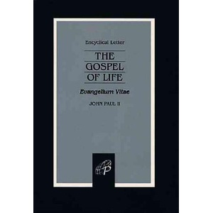The Gospel of Life | John Paul II, Vitae Evangelium, Pope John Paul II (ISBN: 9780819830784)