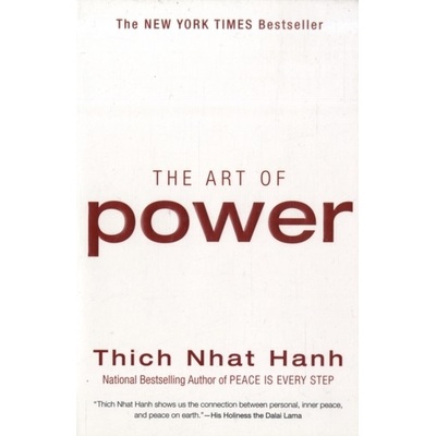 The Art of Power - T. Nhat Hanh