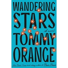 Wandering Stars - Tommy Orange
