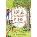 Hor sa do divociny V lese