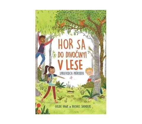 Hor sa do divociny V lese