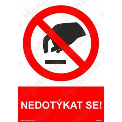 Nedotýkat se, plast 210 x 297 x 2 mm A4