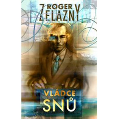 Vládce snů - Roger Zelazny