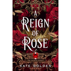 A Reign of Rose | Golden, Kate (ISBN: 9780593641941)