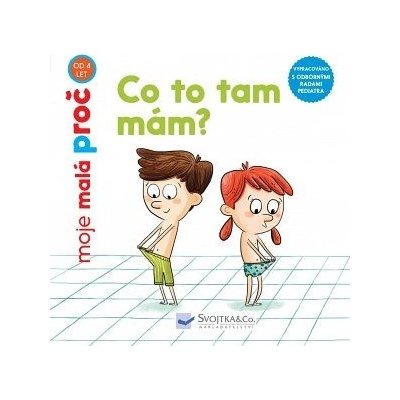 Co to tam mám? - moje malá proč - Camille Laurans, Jess Pauwels CZ