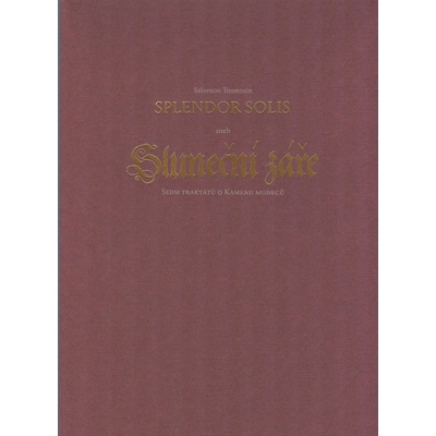 Splendor Solis aneb Sluneční záře - Salomon Trismosin