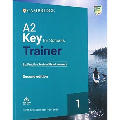 Preliminary for Schools Trainer Six Practice Tests without A