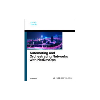 Automating and Orchestrating Networks with NetDevOps | Ivo Pinto, Faisal Chaudhry