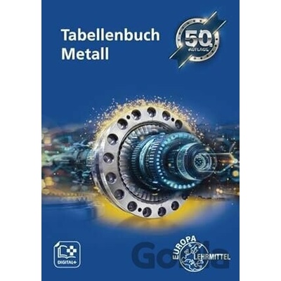 Tabellenbuch Metall mit Formelsammlung - Roland Gomeringer