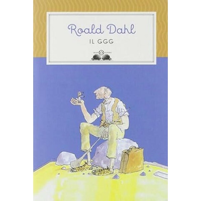 Il GGG | Roald Dahl, D. Ziliotto