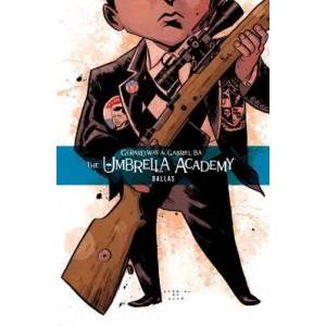 The Umbrella Academy Volume 2: Dallas (ISBN: 9781595823458)