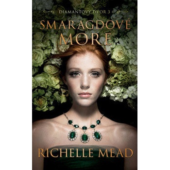 Smaragdové more - Richelle Mead