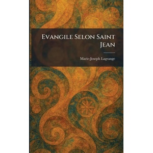 Evangile Selon Saint Jean (ISBN: 9781025648521)