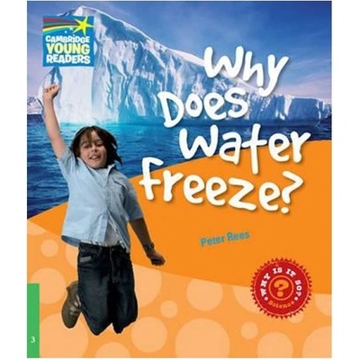 Cambridge Factbooks 3 Why Does Water Freeze?
