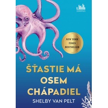 Šťastie má osem chápadiel - Pelt Van Shelby