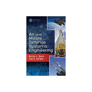 Air and Missile Defense Systems Engineering | Warren J. Boord, John B. Hoffman (ISBN: 9781439806708)
