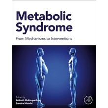 Metabolic Syndrome: From Mechanisms to Interventions - Mukhopadhyay Satinath
