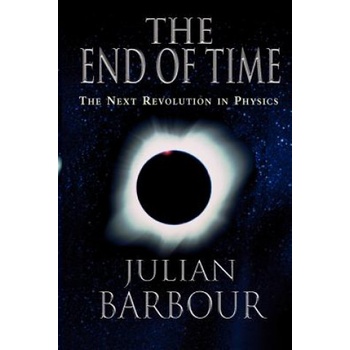 The End of Time | Julian Barbour