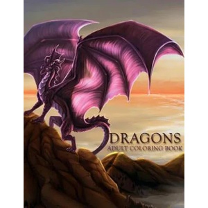 Dragons: Adult Coloring Book: Large, Stress Relieving, Relaxing Dragon Coloring Book for Adults, Grown Ups, Men & Women. 45 One | Coloring Books (ISBN: 9781981728978)