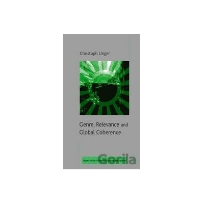 Genre, Relevance and Global Coherence - Christoph Unger