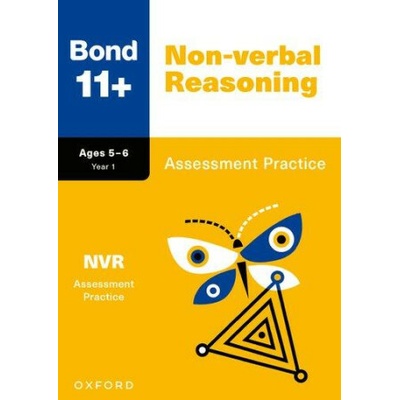 Bond 11+: Bond 11+ Non-verbal Reasoning Assessment Practice Age 5-6