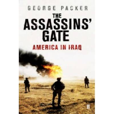 Assassins' Gate | George Packer