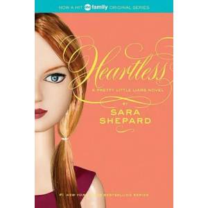 Pretty Little Liars #7: Heartless (2010)