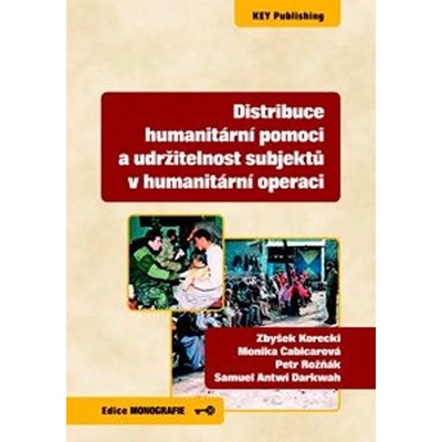 Distribuce humanitární pomoci a udržitelnost subjektů v humanitární operaci - kolektív