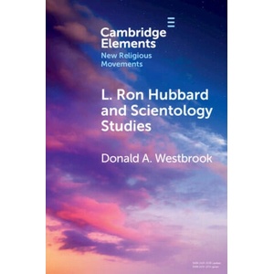 L. Ron Hubbard and Scientology Studies | Donald A. Westbrook (ISBN: 9781009014557)