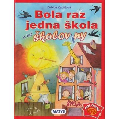Bola raz jedna škola a iné školoviny