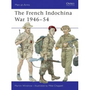 French Indochina War 1946-54 | Martin Windrow (ISBN: 9781855327894)